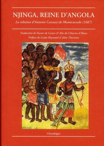 Couverture du livre « Njinga, reine d'Angola ; la relation d'Antonio Cavazzi de Montecuccolo (1687) » de  aux éditions Chandeigne