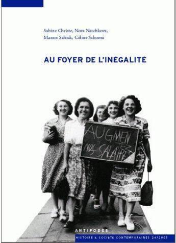 Couverture du livre « Au foyer de l'inégalité » de Nora Natchkova et Celine Schoeni et Sabine Christe et Manon Schick aux éditions Antipodes Suisse