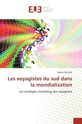 Couverture du livre « Les voyagistes du sud dans la mondialisation » de Ma Aiah-B aux éditions Editions Universitaires Europeennes