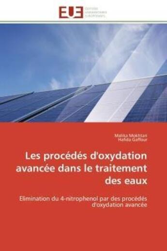 Couverture du livre « Les procedes d'oxydation avancee dans le traitement des eaux - elimination du 4-nitrophenol par des » de Mokhtari/Gaffour aux éditions Editions Universitaires Europeennes