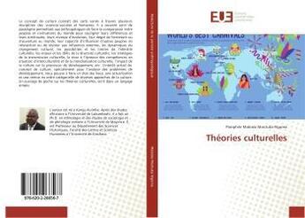 Couverture du livre « Théories culturelles » de Pamphile Mabiala Mantuba-Ngoma aux éditions Editions Universitaires Europeennes