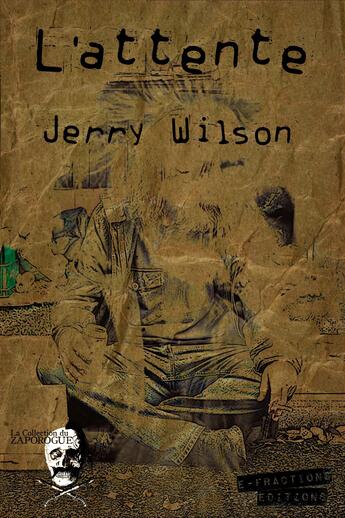 Couverture du livre « L'attente » de Jerry Wilson aux éditions E-fractions Editions