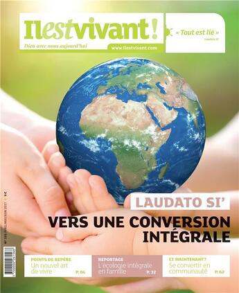 Couverture du livre « IL EST VIVANT N.335 ; laudato si' ; vers une conversion intégrale » de Collectif Il Est Vivant aux éditions Il Est Vivant