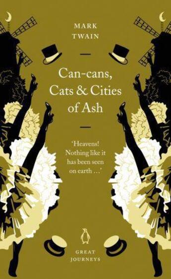 Couverture du livre « Penguin Great Journeys: Can-Cans, Cats And Cities Of Ash » de Mark Twain aux éditions Adult Pbs