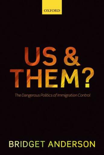 Couverture du livre « Us and Them?: The Dangerous Politics of Immigration Control » de Anderson Bridget aux éditions Oup Oxford