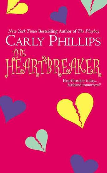 Couverture du livre « The Heartbreaker » de Carly Phillips aux éditions Grand Central