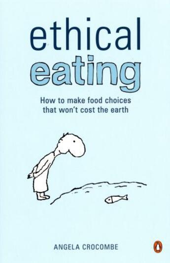 Couverture du livre « Ethical Eating » de Crocombe Angela aux éditions Penguin Books Ltd Digital