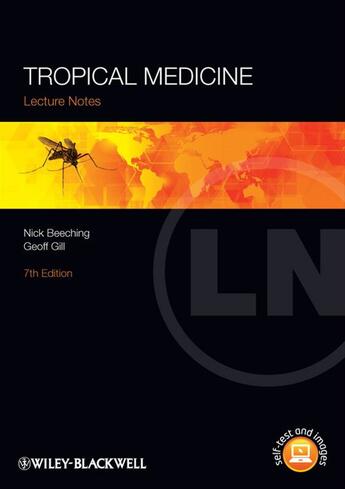 Couverture du livre « Lecture Notes: Tropical Medicine » de Nick Beeching et Geoff Gill aux éditions Wiley-blackwell