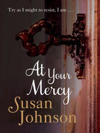 Couverture du livre « At Your Mercy » de Susan Johnson aux éditions Quercus Publishing Digital