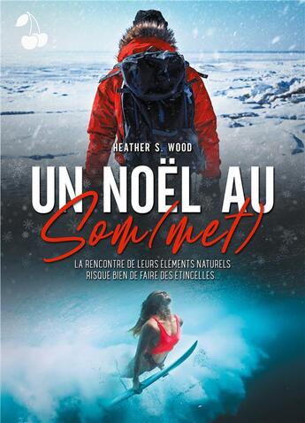 Couverture du livre « Un Noël au som(met) » de Heather S. Wood aux éditions Cherry Publishiing