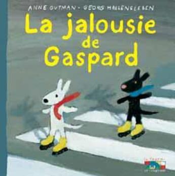 Couverture du livre « La jalousie de Gaspard » de Anne Gutman et Georg Hallensleben aux éditions Hachette Enfants