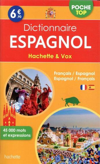 Couverture du livre « Dictionnaire Hachette & Vox poche top ; français-espagnol / espagnol-français » de  aux éditions Hachette Education