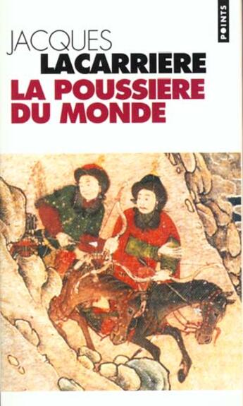 Couverture du livre « Poussiere Du Monde (La) » de Jacques Lacarriere aux éditions Points