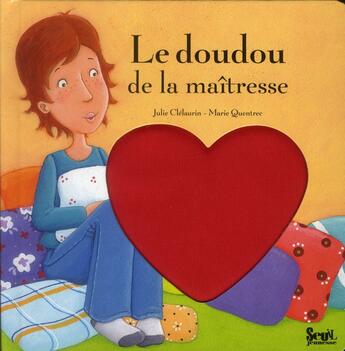 Couverture du livre « Le doudou de la maîtresse » de Marie Quentrec et Julie Clelaurin aux éditions Seuil Jeunesse