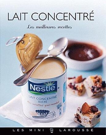 Couverture du livre « Lait concentré » de  aux éditions Larousse