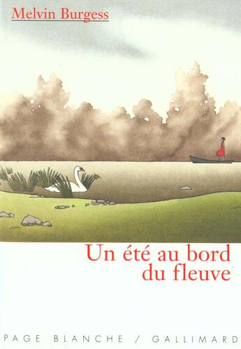 Couverture du livre « Un ete au bord du fleuve » de Melvin Burgess aux éditions Gallimard-jeunesse