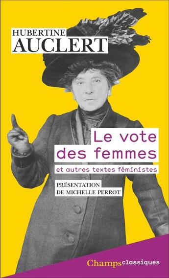 Couverture du livre « Le Vote des femmes : et autres textes féministes » de Hubertine Auclert aux éditions Flammarion