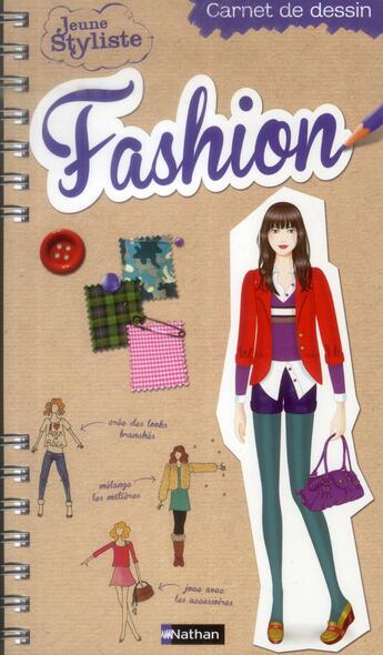 Couverture du livre « JEUNE STYLISTE ; carnet de dessin ; fashion » de Catherine Pouligny et Pascale D' Andon aux éditions Nathan