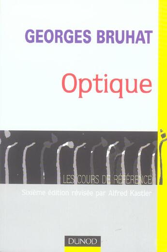 Couverture du livre « Optique - 6ème édition (6e édition) » de Georges Bruhat aux éditions Dunod