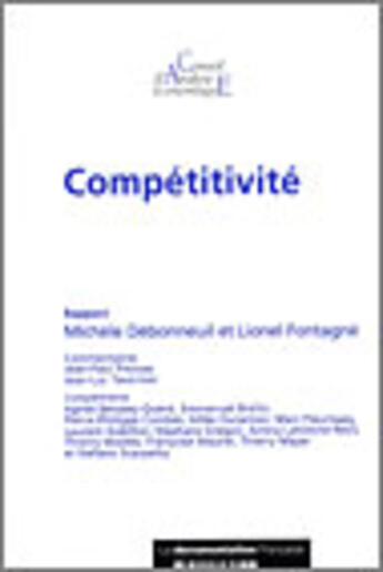 Couverture du livre « Competitivite » de Michele Debonneuil et Lionel Fontage aux éditions Documentation Francaise