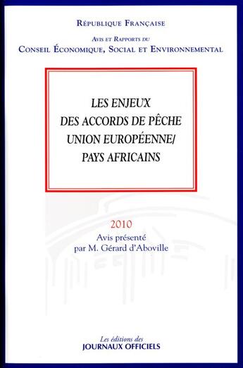 Couverture du livre « Les enjeux des accords de pêche union européenne / pays africains (2010) » de Gerard D' Aboville aux éditions Documentation Francaise