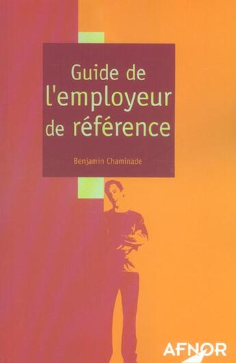 Couverture du livre « Guide De L'Employeur De Reference » de Benjamin Chaminade aux éditions Afnor