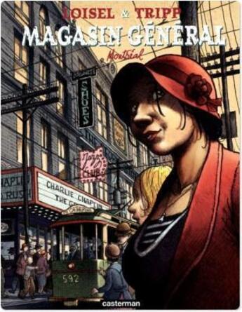 Couverture du livre « Magasin général t.5 : Montréal » de Regis Loisel et Jean-Louis Tripp aux éditions Casterman Streaming