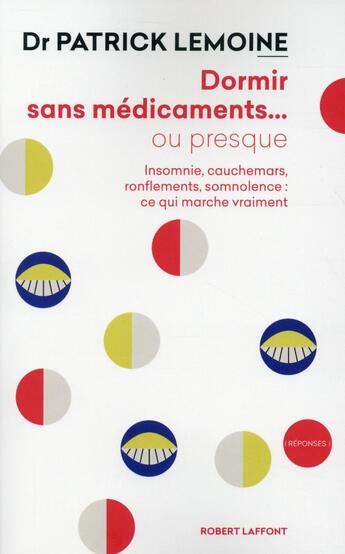 Couverture du livre « Bien dormir sans médicaments ou presque » de Patrick Lemoine aux éditions Robert Laffont