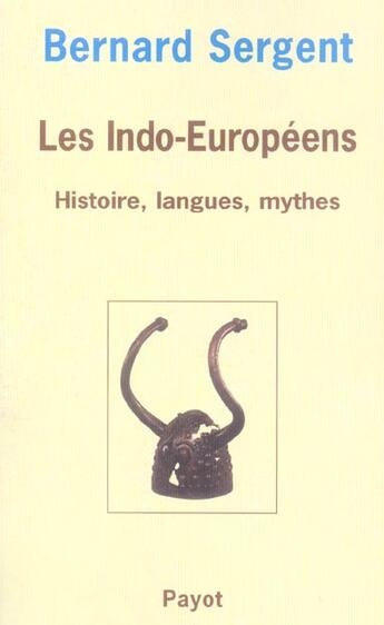 Couverture du livre « Les indo-européens » de Bernard Sergent aux éditions Payot