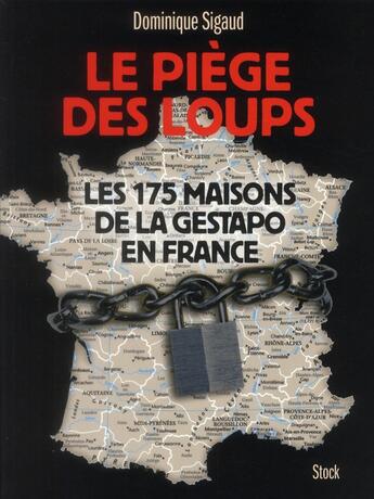 Couverture du livre « Le piege des loups » de Dominique Sigaud aux éditions Stock