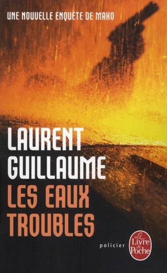 Couverture du livre « Les eaux troubles » de Laurent Guillaume aux éditions Le Livre De Poche