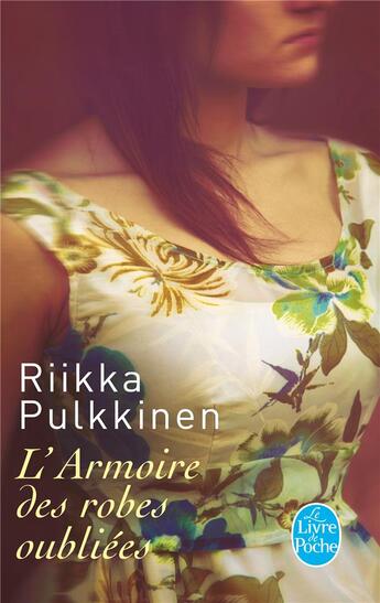 Couverture du livre « L'armoire des robes oubliées » de Riikka Pulkkinen aux éditions Le Livre De Poche