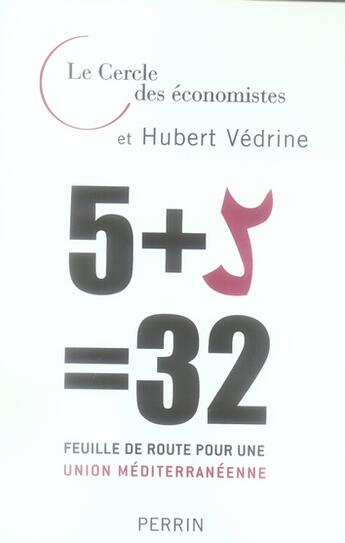 Couverture du livre « 5 + 5 = 32 » de Cercle Economistes aux éditions Perrin