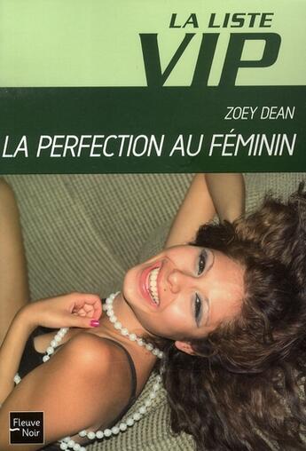 Couverture du livre « La liste vip - numero 7 la perfection au feminin - vol07 » de Dean Zoey aux éditions Fleuve Editions