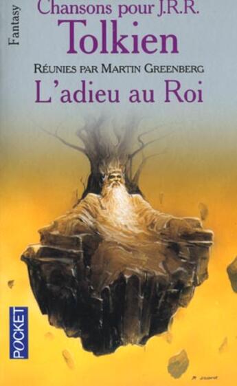 Couverture du livre « Chansons pour tolkien t.1 ; l'adieu au roi » de J.R.R. Tolkien aux éditions Pocket