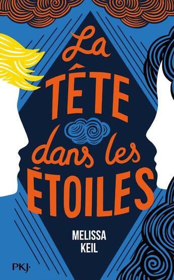 Couverture du livre « La tête dans les étoiles » de Melissa Keil aux éditions Pocket Jeunesse