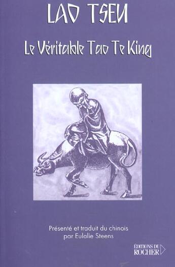 Couverture du livre « Le veritable tao te king » de Lao-Tseu aux éditions Rocher