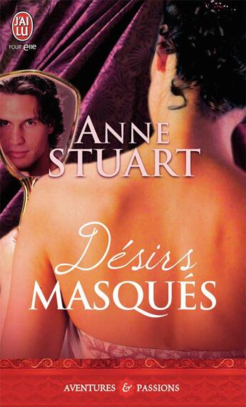 Couverture du livre « Désirs masqués » de Anne Stuart aux éditions J'ai Lu