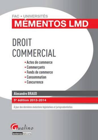 Couverture du livre « Droit commercial (édition 2013-2014) » de Alexandre Braud aux éditions Gualino