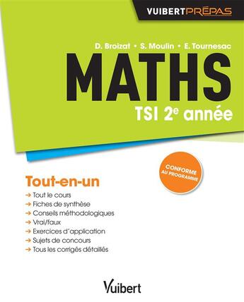 Couverture du livre « Maths ; TSI 2e année ; tout-en-un » de Emily Tournesac et Damien Broizat et Moulin Sebastien aux éditions Vuibert