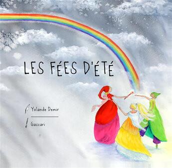 Couverture du livre « Les fées d'été » de Yolande Demir et Gascari aux éditions Books On Demand