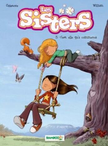 Couverture du livre « Les Sisters t.3 : c'est elle qu'a commencé » de Christophe Cazenove et William aux éditions Bamboo
