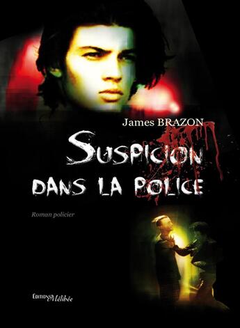 Couverture du livre « Suspicion dans la police » de James Brazon aux éditions Melibee