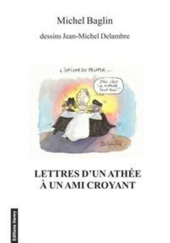 Couverture du livre « Lettres d'un athée à un ami croyant » de Michel Baglin aux éditions Editions Henry