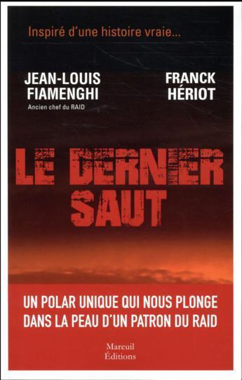 Couverture du livre « Le dernier saut » de Franck Heriot et Jean-Louis Fiamenghi aux éditions Mareuil Editions