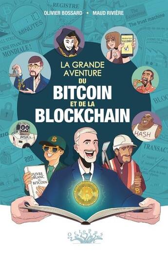 Couverture du livre « La grande aventure du bitcoin et de la blockchain » de Olivier Bossard et Maud Riviere aux éditions Delcourt