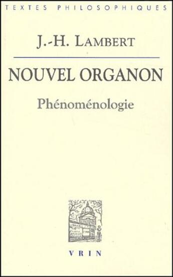 Couverture du livre « Nouvel organon ; phénoménologie » de Jean-Henri Lambert aux éditions Vrin