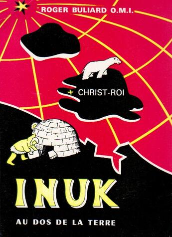 Couverture du livre « Inuk ; au dos de la terre » de Roger Bulliard aux éditions Nel