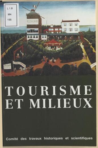 Couverture du livre « Tourisme et milieux colloques du cths n?16 » de  aux éditions Cths Edition