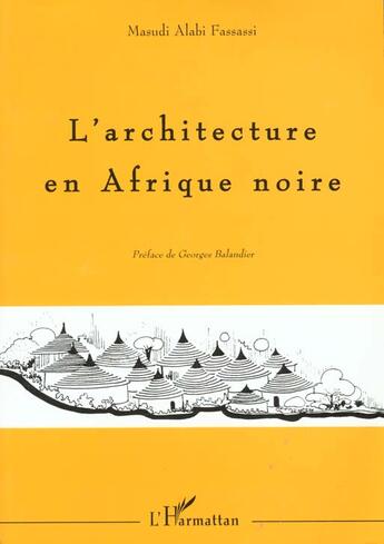 Couverture du livre « L'architecture en afrique noire » de Fassassi M A. aux éditions L'harmattan